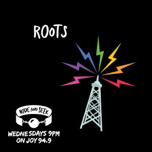Roots - A Hide and Seek podcast from JOY94.9 for Radiotnon 2018