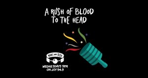 A Rush of Blood To The Head - Chemsex Podcast Part II - Hide and Seek on JOY
