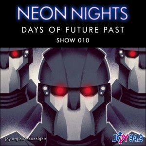 Neon Nights - Days Of Future Past