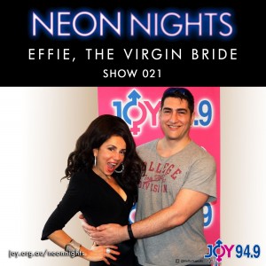 Neon Nights Show 021 - Effie Stephanides 