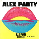05 Alex Party - Read My Lips
