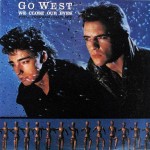 07 Go West - We Close Our Eyes