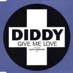 09 Diddy - Give Me Love (Positiva)