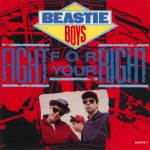17 Beastie Boys - (You Gotta) Fight For Your Righ
