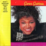 27 Gwen Guthrie - Ain't Nothin' Goin' On But The Rent
