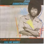 30 Joan Armatrading - I Love It When You Call Me Names