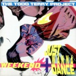 32 - Todd Terry - The Weekend