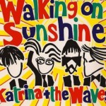 33 Katrina & The Waves - Walking On Sunshine
