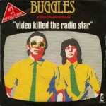 41 Buggles - Video Killed The Radio Star