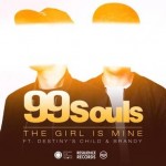 99 Souls ft Destiny's Child & Brandy - The Girl Is Mine [Remixes] - Artwork