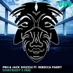 Jack Shizzle, PBH, Rebecca Parry - Everybody's Free
