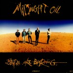 05 Midnight Oil - Beds Are Burning