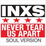 08 Inxs - Never Tear Us Apart