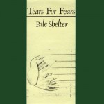 11 Tears For Fears - Pale Shelter