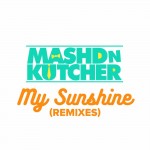 13 Mashd N Kutcher- My Sunshine (Matt Watkins Remix) GPR