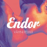 14 Endor - Kiss Me Baby (VAHNI Remix)