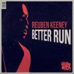19 Reuben Keeney - Better Run