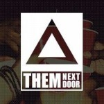 20 Them Next Door - Dirty Talk (2015 Remix)