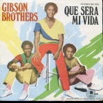19 Gibson Brothers - Que Sera Mi Vida