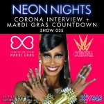 Neon Nights - 035 - Corona Interview + Mardi Gras