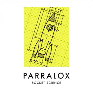 02 Parralox - Rocket Science