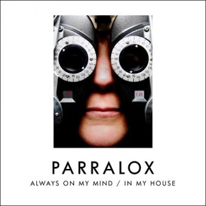 04 Parralox - Always On My Mind - In My House EDIT
