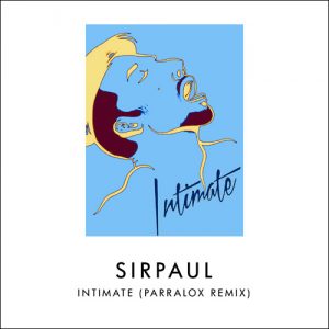 04 Sirpaul - Intimate (Parralox Remix)