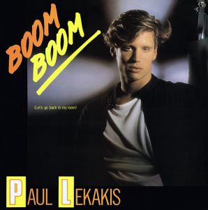 11 Paul Lekakis - Boom Boom (Let's Go Back To My Room) (PWL Edit)