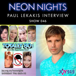 Neon Nights - 046 - Paul Lekakis Interview