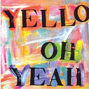06 Yello - Oh Yeah (12 Inch)