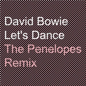 14 David Bowie - Let's Dance (The Penelopes Remix)