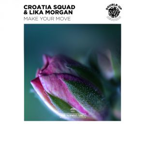 04 Croatia Squad & Lika Morgan - Make Your Move