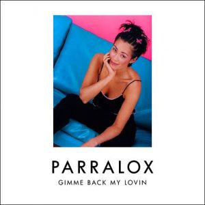 08 Parralox - Gimme Back My Lovin (Original Mix)