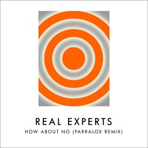 08 Real Experts - How About No (Parralox Remix)