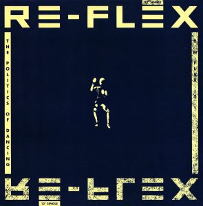 01 Re-Flex - The Politics Of Dancing (US 12'') 47 second intro