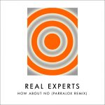 05 Real Experts - How About No (Parralox Remix)