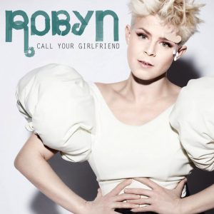 09 Robyn - Call Your Girlfriend