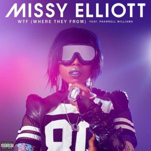 11 Missy Elliott - WTF (Jax Jones Remix)
