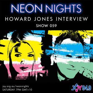 Neon Nights - 059 - Howard Jones Interview B
