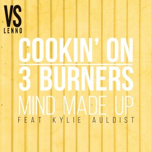 03-cookin-on-3-burners-vs-lenno-mind-made-up-ft-kylie-auldist-club-mix-melbourne