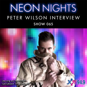 neon-nights-065-peter-wilson-interview