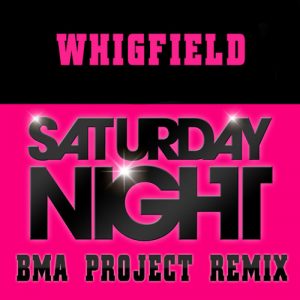 whigfield-saturday-night-bma-project-remix