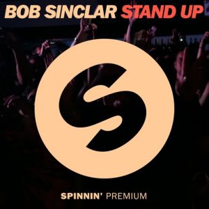 11-bob-sinclar-stand-up-spinnin-records