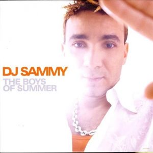 04 DJ Sammy - The Boys Of Summer (XIO Remix)