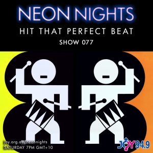 Neon Nights - 077 - Hit That Perfect Beat