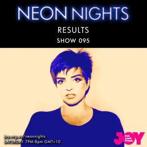 Neon Nights - 095 - Results