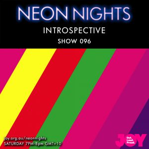 Neon Nights - 096 - Introspective