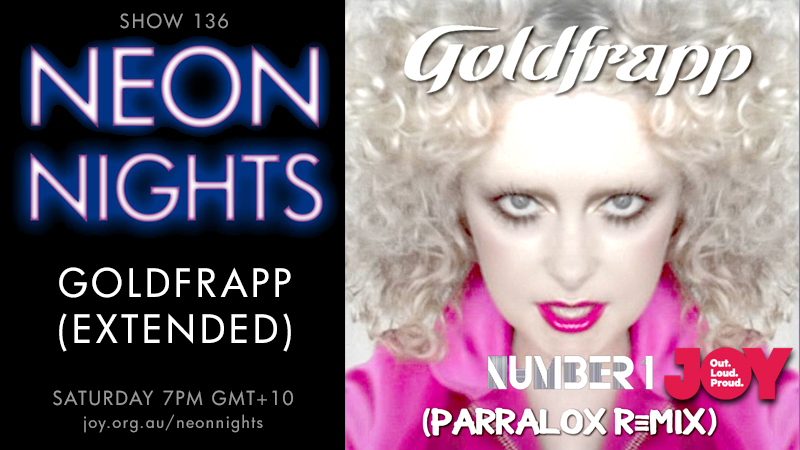 Neon Nights - 136 - Hootsuite - Goldfrapp (Extended)