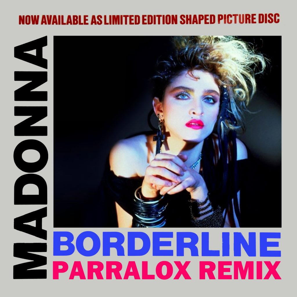 Madonna - Borderline (Parralox Remix)