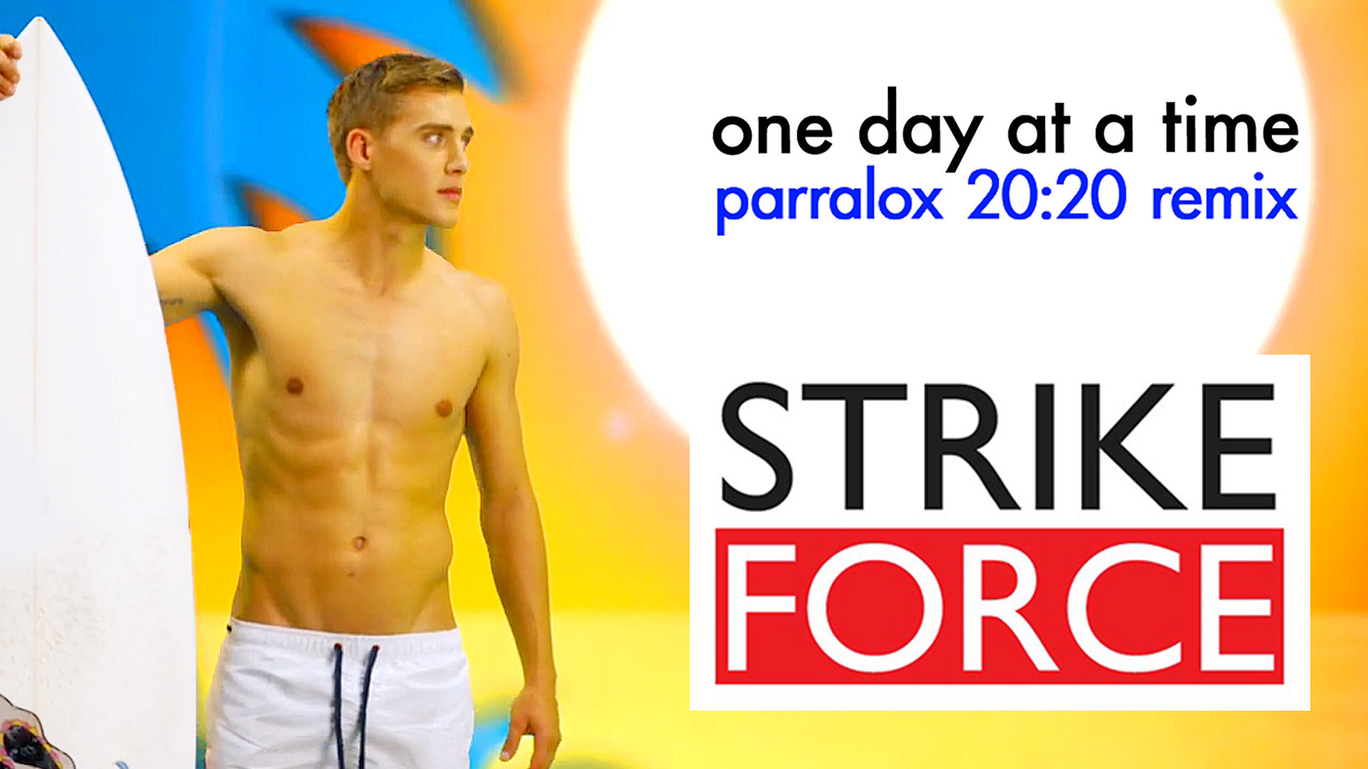 StrikeForce - One Day at a Time (Parralox Remix)